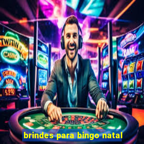 brindes para bingo natal